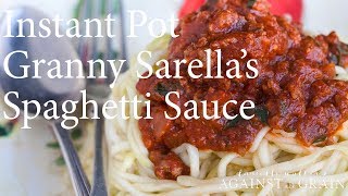 Instant Pot Granny Saraellas Spaghetti Sauce Recipe  Danielle Walker [upl. by Aronal]