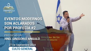 Eventos Modernos Son Aclarados Por Profecía Parte 2  Hno Gregorio Angulo  27092024 [upl. by Ffoeg]