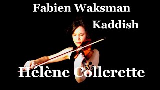 Hélène Collerette plays Kaddish by Fabien Waksman [upl. by Eddana615]