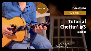 Borsalino Chet Atkins  Tutorial Part 1 [upl. by Godfrey]