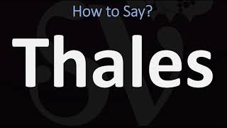 How to Pronounce Thales CORRECTLY [upl. by Laufer]