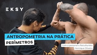 Antropometria na prática  Perímetros com o personal e fisiculturista Henrique Oliveira [upl. by Natty899]