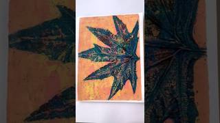 Most Colorful Gelli Print EVER Huge Leaf Magic🍁gelliprint gelliplate leaf botanical leaves [upl. by Wynnie]