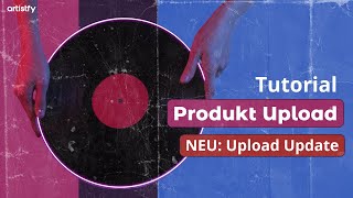 NEU Update des Produkt Uploads [upl. by Lyrradal59]