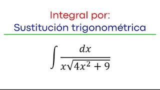 5 Integral por sustitución trigonométrica [upl. by Tiebout620]