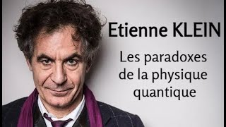 2007  Etienne Klein  2 Les paradoxes de la physique quantique conférence [upl. by Assel]