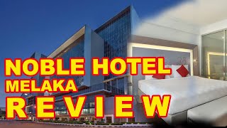 Noble Hotel Melaka  Review [upl. by Nnayllas654]