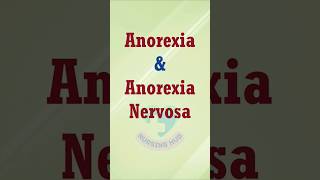 Anorexia amp Anorexia Nervosa education medicalsurgicalnursing mentalhealthnursing [upl. by Debarath44]