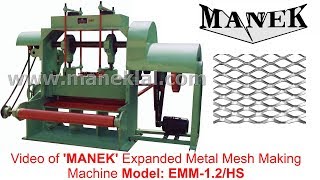 MANEK Expanded Metal Mesh Making Machine Model EMM12HS [upl. by Garda]