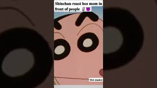 Shinchan roast his mom in front of people🗿 😈 shinchan [upl. by Aicillyhp]