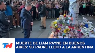 MUERTE DE LIAM PAYNE EN BUENOS AIRES SU PADRE LLEGÓ A LA ARGENTINA [upl. by Jessee]