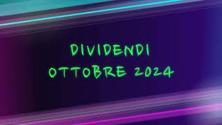 DIVIDENDI OTTOBRE 2024 [upl. by Tizes]