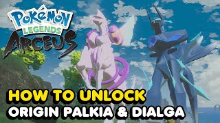 How To Unlock ORIGIN FORM Dialga amp Palkia In Pokemon Legends Arceus [upl. by Susette]