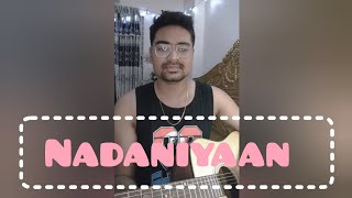 Nadaaniyan  Unplugged  Akshath [upl. by Israeli]