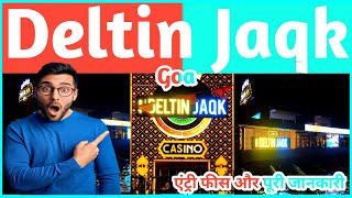 Deltin Jaqk Casino एंट्री फीस और पूरी जानकरी  Goa 2023  Deltin Jaqk Caino Entry Fees  Goa Casino [upl. by Lekkim]