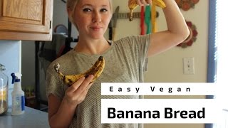 Easy Vegan Banana Bread [upl. by Rosol39]