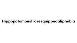 How to pronounce Hippopotomonstrosesquippedaliophobia [upl. by Kathlene]