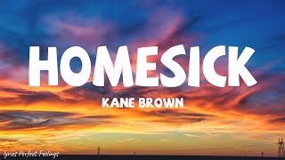 Kane Brown  Homesick Lyrics [upl. by Drewett439]