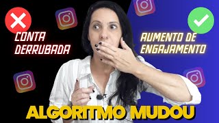 O ALGORITMO DO INSTAGRAM VAI MUDAR E VOCÊ VAI PEEDER SUA CONTA [upl. by Yragerg258]