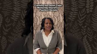 Cracking the Denial Code Mastering Insurance Payment Denials [upl. by Odnalor814]