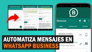 WHATSAPP BUSINESS RESPUESTAS AUTOMATICAS Automatiza Rápido y Fácil [upl. by Hermosa94]