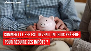 Comment le PER est devenu un choix préféré pour réduire ses impôts [upl. by Fougere]