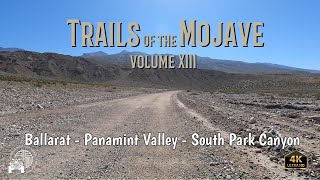 Trails of the Mojave Volume 13  Ballarat Panamint South Park Canyon relaxing scenic scenery 4k [upl. by Lebiralc]