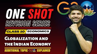 Globalisation and the Indian Economy  New One Shot  Class 10 Economics 202425 [upl. by Aicinod]