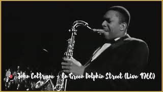 John Coltrane  On Green Dolphin Street Live 1960 [upl. by Jenks]