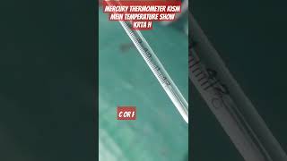 MERCURY THERMOMETER KIS UNIT MEIN PATIENT BODY TEMPERATURE READING DETA H [upl. by Spiro258]