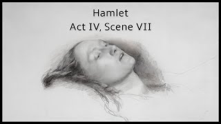 Hamlet Act IV Scene VII [upl. by Donnie953]