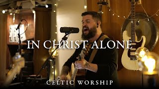 In Christ Alone  Celtic Worship ft Steph Macleod [upl. by Demah]