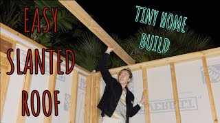 EASIEST WAY TO BUILD A SLANTED ROOF ON A SHEDTINY HOME LEANTOROOF TINY HOME BUILD [upl. by Liggitt367]