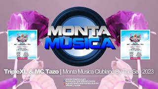 DJ TripleXL amp MC Tazo  Monta Musica Clubland By The Sea 2023  Makina Rave Anthems [upl. by Htebsle296]