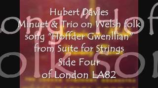 Hubert Davies Minuet amp Trio on Welsh folk song Hoffder Gwenllian from Suite for Strings 78rpm [upl. by Evie]