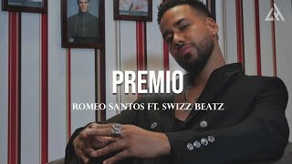 Romeo Santos  Premio ft Swizz Beatz Letra [upl. by Atiugal]