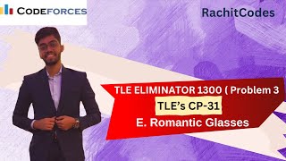 E Romantic Glasses  CodeForces Round 918 Div 4 [upl. by Haidej333]