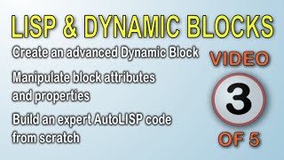 AutoLISP amp Dynamic Blocks  Part 3 [upl. by Champaigne]