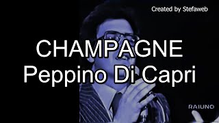 Peppino Di Capri  Champagne Karaoke Originale [upl. by Otrebide]