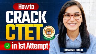 How to crack CTET in first Attempt  Himanshi Singh  CTET JULY 2024 [upl. by Ecerahs]