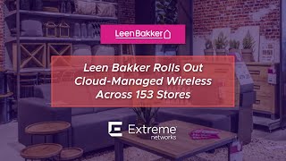 Leen Bakker Rolls Out CloudManaged Wireless Across 153 Stores [upl. by Enra]