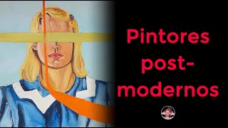 Pintores postmodernos [upl. by Francene]