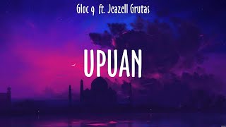 Upuan  Gloc 9 ft Jeazell Grutas Lyrics  Pagsuko [upl. by Cyma164]