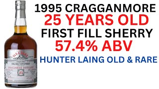 1995 Cragganmore 25 Year Old  Hunter Laing Old amp Rare [upl. by Oirasan815]