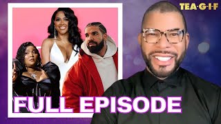 Drake Exposed Lizzo Faces Backlash Porsha Guobadia And Kenya Return To RHOA And MORE  TEAGIF [upl. by Stoecker570]