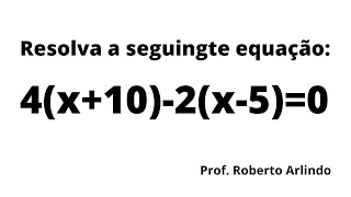 Resolva a seguinte equação 4x102x50 [upl. by Tenner]