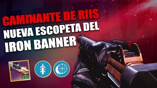 Escopeta SEMI GODROLL del Iron Banner Caminante de Riis l Destiny 2 [upl. by Laleb354]