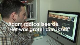 Adam radicaliseerde Ik vond 11 september fantastisch  RTL NIEUWS [upl. by Leidag514]