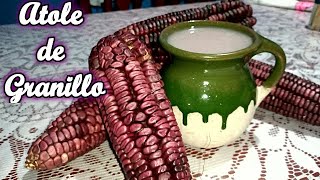 ¡ATOLE DE GRANILLO receta traída desde OAXACA Un atole que revive nuestras costumbres [upl. by Ymiaj]