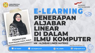 S1 TEKNIK INFORMASIALJABAR LINIER VEKTOR Pertemuan 13 PENERAPAN ALJABAR DI DALAM ILMU KOMPUTER [upl. by Nivlam]